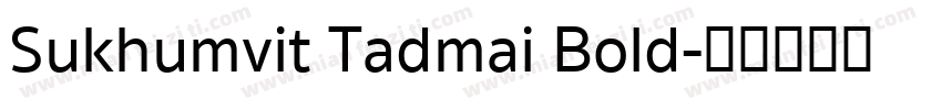 Sukhumvit Tadmai Bold字体转换
